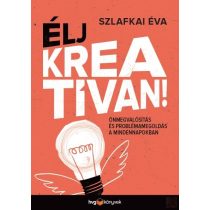 ÉLJ KREATÍVAN!