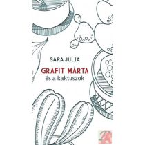 GRAFIT MÁRTA ÉS A KAKTUSZOK