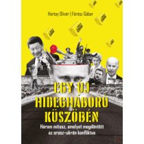 EGY ÚJ HIDEGHÁBORÚ KÜSZÖBÉN