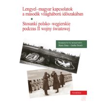   LENGYEL-MAGYAR KAPCSOLATOK A MÁSODIK VILÁGHÁBORÚ IDŐSZAKÁBAN