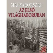 MAGYARORSZÁG AZ ELSŐ VILÁGHÁBORÚBAN