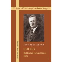 OLD BOY - BOLDOGFAI FARKAS DÉNES ÉLETE