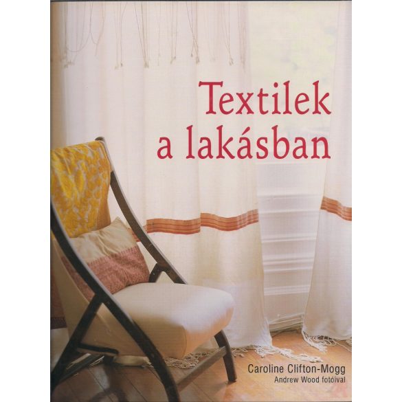 TEXTILEK A LAKÁSBAN