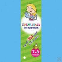TORNÁZTASD AZ AGYADAT- 7-8 éveseknek