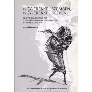 FEGYVEREKKEL SZEMBEN, FEGYVEREKKEL KÉZBEN