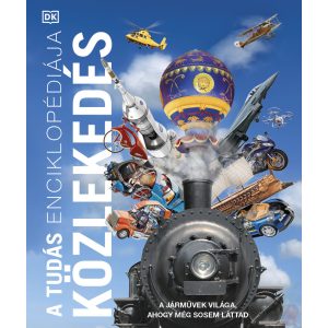 A TUDÁS ENCIKLOPÉDIÁJA - KÖZLEKEDÉS
