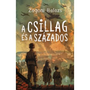 A CSILLAG ÉS A SZÁZADOS