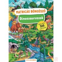 MATRICÁS BÖNGÉSZŐ - DINOSZAURUSZOK