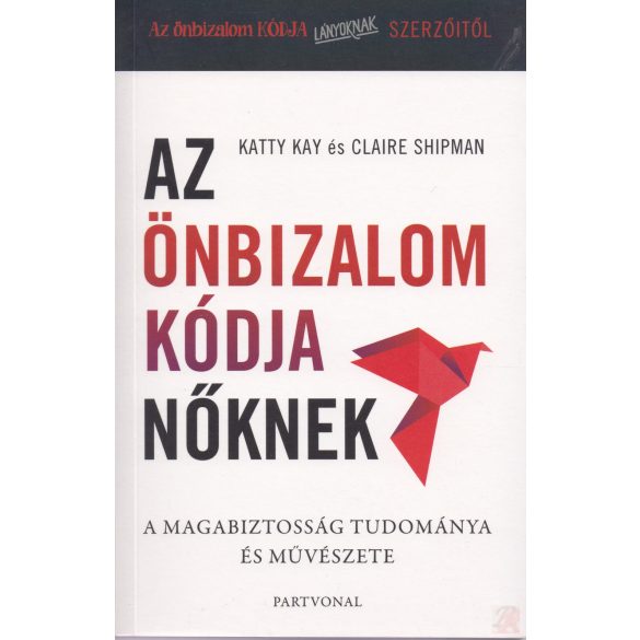 AZ ÖNBIZALOM KÓDJA NŐKNEK