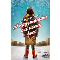A NAGYMAMÁM AZT ÜZENI, BOCS - elfogyott