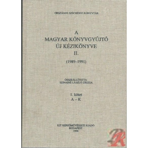 A MAGYAR KÖNYVGYŰJTŐ ÚJ KÉZIKÖNYVE II. (1989-1991)