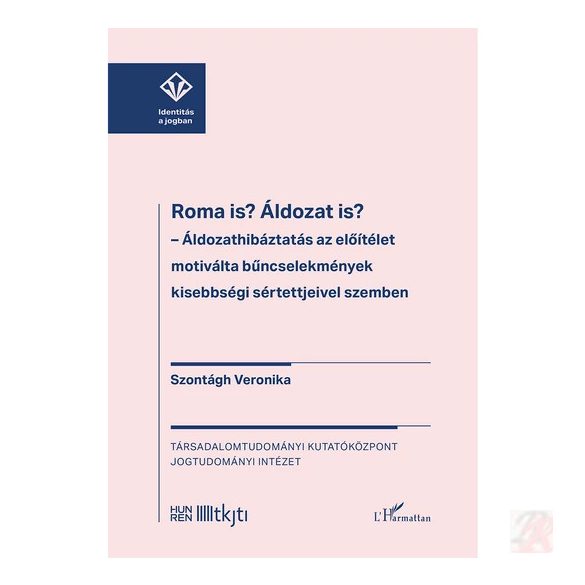 ROMA IS? ÁLDOZAT IS?