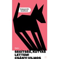 SEGÍTSÉG, KUTYÁS LETTEM!