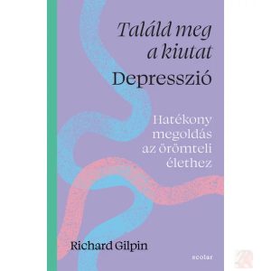 TALÁLD MEG A KIUTAT - DEPRESSZIÓ