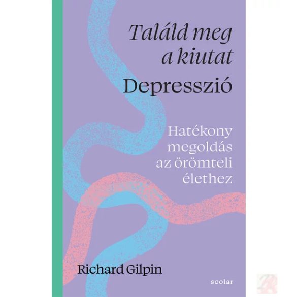 TALÁLD MEG A KIUTAT - DEPRESSZIÓ