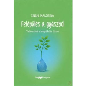FELÉPÜLÉS A GYÁSZBÓL