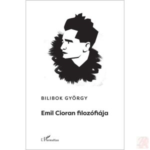 EMIL CIORAN FILOZÓFIÁJA