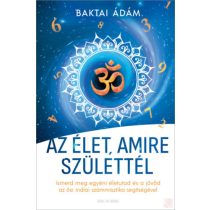 AZ ÉLET, AMIRE SZÜLETTÉL