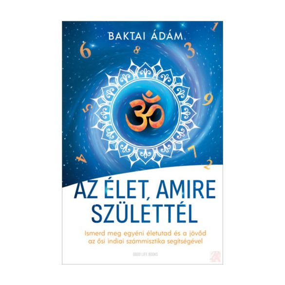 AZ ÉLET, AMIRE SZÜLETTÉL