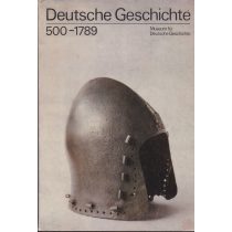 DEUTSCHE GESCHICHTE 500-1789