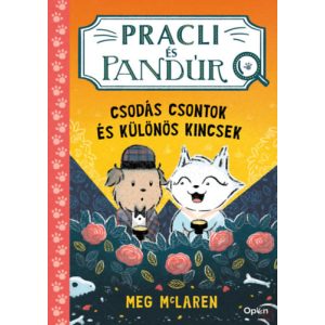 PRACLI ÉS PANDÚR - CSODÁS CSONTOK ÉS KÜLÖNÖS KINCSEK