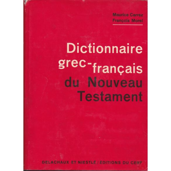 DICTIONAIRE GREC-FRANCAIS DU NOUVEAU TESTAMENT