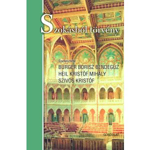 SZOKÁSBÓL TÖRVÉNY