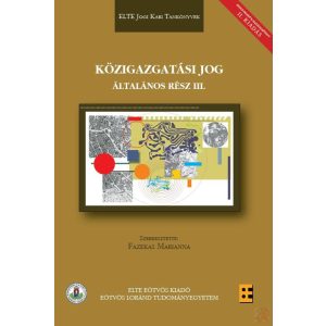 KÖZIGAZGATÁSI JOG -- ÁLTALÁNOS RÉSZ III.