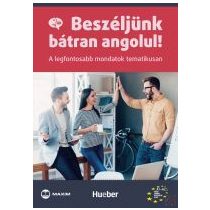 BESZÉLJÜNK BÁTRAN ANGOLUL! 