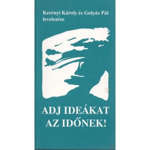 ADJ IDEÁKAT AZ IDŐNEK!