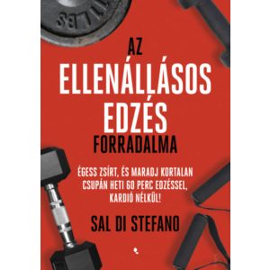 AZ ELLENÁLLÁSOS EDZÉS FORRADALMA