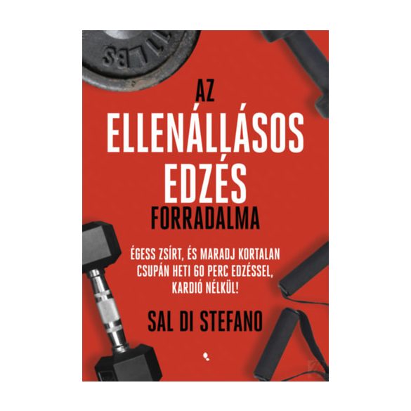 AZ ELLENÁLLÁSOS EDZÉS FORRADALMA