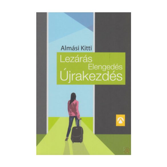 LEZÁRÁS, ELENGEDÉS, ÚJRAKEZDÉS