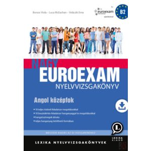 NAGY EUROEXAM NYELVVIZSGAKÖNYV - Angol középfok - B2