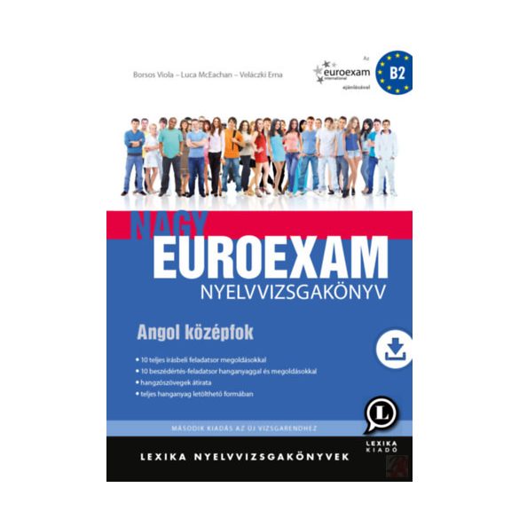 NAGY EUROEXAM NYELVVIZSGAKÖNYV - Angol középfok - B2