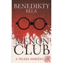 MENON CLUB - A TELEKI-MERÉNYLET - Elfogyott