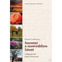 SZERETNI A SZENVEDÉLYES ISTENT