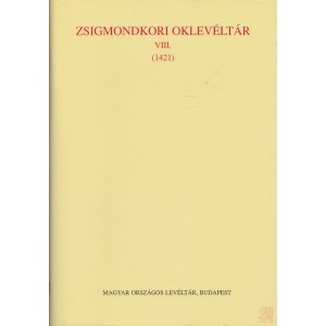 ZSIGMONDKORI OKLEVÉLTÁR VIII. kötet