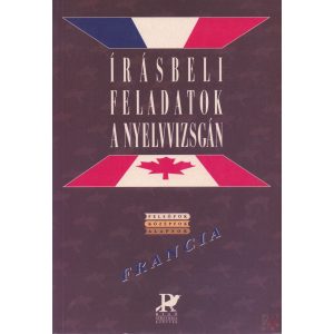 ÍRÁSBELI ELADATOK A NYELVVIZSGÁN – FRANCIA