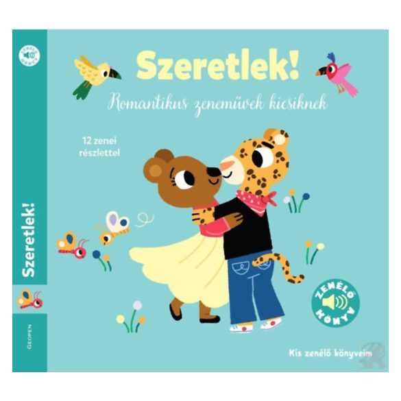 SZERETLEK! - Romantikus zeneművek kicsiknek