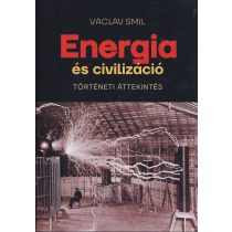 ENERGIA ÉS CIVILIZÁCIÓ - TÖRTÉNETI ÁTTEKINTÉS