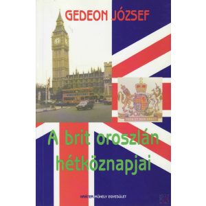 A BRIT OROSZLÁN HÉTKÖZNAPJAI