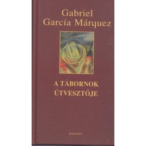A TÁBORNOK ÚTVESZTŐJE