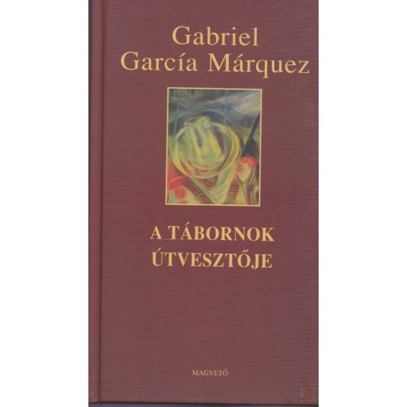 A TÁBORNOK ÚTVESZTŐJE