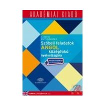 SZÓBELI FELADATOK ANGOL KÖZÉPFOKÚ NYELVVIZSGÁRA