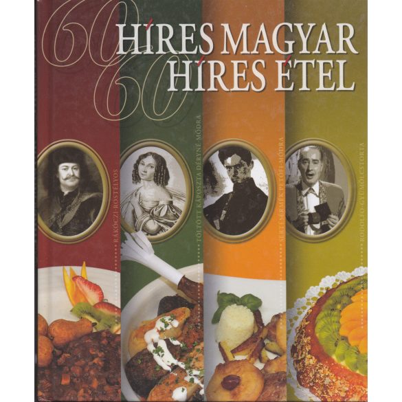 60 HÍRES MAGYAR - 60 HÍRES ÉTEL