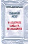A CSELEKVŐSÉGI ELMÉLETTŐL AZ ÚJREALIZMUSIG A CSELEKVŐSÉGI ELMÉLETTŐL AZ ÚJREALIZMUSIG