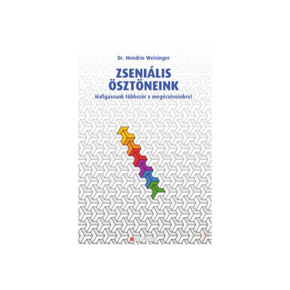 ZSENIÁLIS ÖSZTÖNEINK