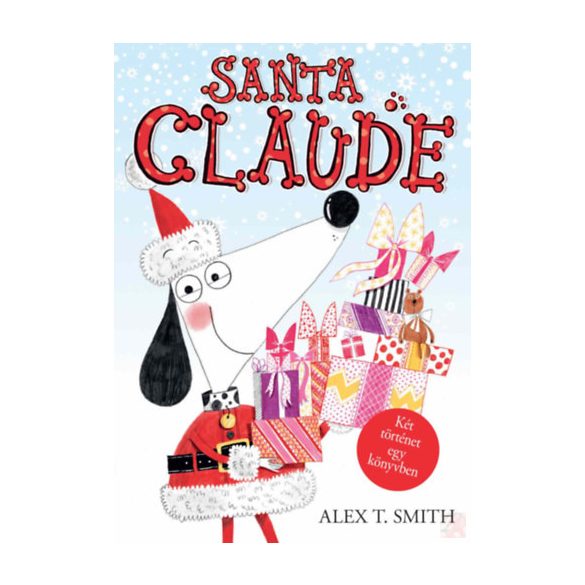 SANTA CLAUDE / CLAUDE A SÍPÁLYÁN