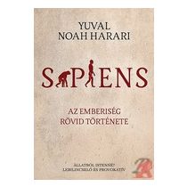SAPIENS - AZ EMBERISÉG RÖVID TÖRTÉNETE  - elfogyott